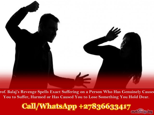 Get Revenge on Someone Who Hurt You: The Best Revenge Spells to Punish Someone for Their Deeds +27836633417