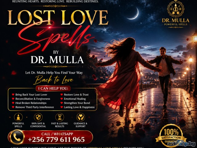 Lost Love Spells for Broken Relationships Bring Back Lost Boyfriend / Girlfriend, Stop Breakup – Same Day Help Dr. Mulla +256 779 611 965